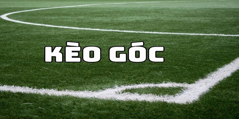 Khái niệm kèo phạt góc
