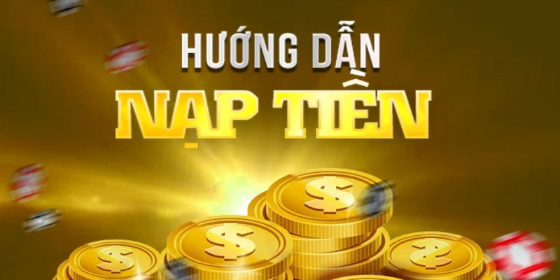 Nạp tiền qua ngân hàng là phương pháp thông dụng được nhiều người thích